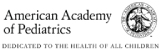 American Academy of Pediatrics American Academy of Pediatrics