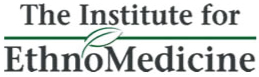 The Institute for EthnoMedicine The Institute for EthnoMedicine